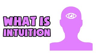 What is Intuition  Explained in 2 min [upl. by Demah]