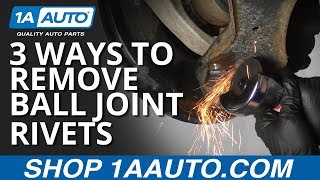 3 Ways to Remove Ball Joint Rivets [upl. by Nytsirk44]