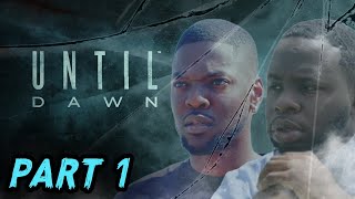 RDC FINALLY PLAYING UNTIL DAWN Until Dawn Part 1 [upl. by Dacey]