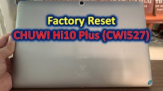 Factory Reset CHUWI Hi10 Plus CWI527 [upl. by Edwine]