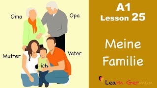 Learn German  Family  Meine Familie  German for beginners  A1  Lesson 25 [upl. by Aliak]