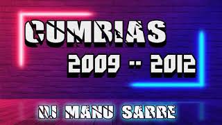 ENGANCHADO DE CUMBIAS 2009  2012 ✘ Dj manu sabbes ✘ [upl. by Takara]