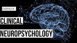 What is Clinical Neuropsychology [upl. by Oremo]