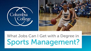 What Jobs Can I Get with a Degree in Sports Management [upl. by Jonny318]