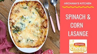 Spinach amp Corn Lasagna Recipe  Italian Recipes by Archanas Kitchen [upl. by Sucramaj337]