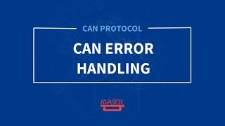 Kvaser CAN Protocol Course CAN Error Handling Part 8 [upl. by Dnomyaw]