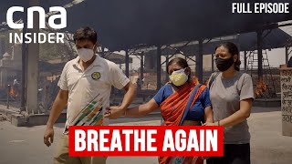 How India United Against Its Deadly COVID19 Wave  Breathe Again  CNA Documentary [upl. by Halfdan63]