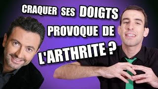 IDÉE REÇUE 19  Craquer ses doigts provoque de larthrite  feat Gérald Dahan [upl. by Ahsirtap]