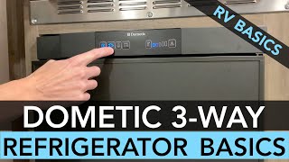 Dometic RV 3Way Refrigerator Basics [upl. by Vanya]