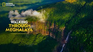 Walking through Meghalaya  India From Above  National Geographic [upl. by Davidson]