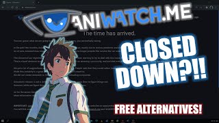 Aniwatchme closed down   Now What  Free Alternatives [upl. by Assennev]