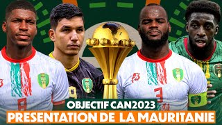 CAN2023  PRÉSENTATION DE LÉQUIPE NATIONALE DE LA MAURITANIE [upl. by Naehgem]