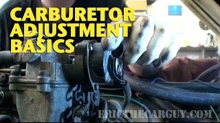 Carburetor Adjustment Basics EricTheCarGuy [upl. by Wheeler]