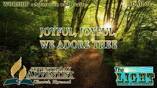 Joyful Joyful We Adore Thee  Hymn No 012  SDA Hymnal  Instrumental  Lyrics [upl. by Arikahc363]