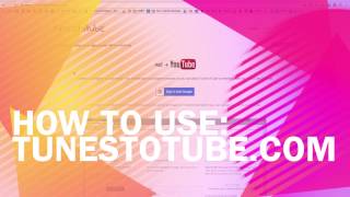 How to use TunesToTubecom to upload mp3 to YouTube [upl. by Nuli]