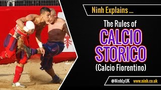 The Rules of Calcio Storico Calcio Fiorentino  EXPLAINED [upl. by Arrol366]