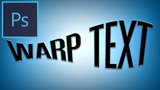 Photoshop CC Tutorial How to use the Warp Text Tool [upl. by Anegroeg]