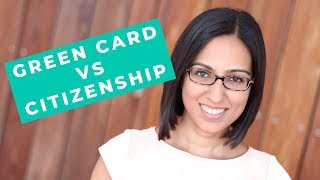 Green Card Vs Citizenship Become a citizen or keep green card [upl. by Niwrud]