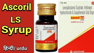 Ascoril LS Syrup  levosalbutamol sulphate ambroxol hydrochloride and guaiphensin oral Drops [upl. by Guzel]