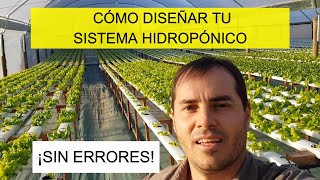 Cómo Diseñar Tu Sistema Hidropónico  Hidroponía [upl. by Niven91]