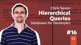 Hierarchical SQL Queries Databases for Developers 16 [upl. by Creighton]