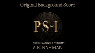 Ponniyin Selvan  1  Background Score  AR Rahman  Mani Ratnam [upl. by Emyam]