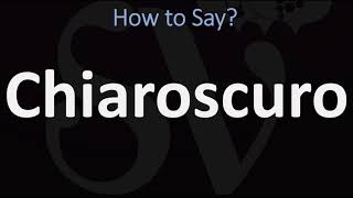 How to Pronounce Chiaroscuro CORRECTLY  English amp Italian Pronunciation Guide [upl. by Lodie117]