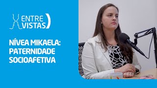 Paternidade Socioafetiva  EntreVistas [upl. by Patti]