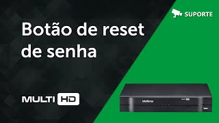 Botão de reset de senha dos DVRs MHDX Intelbras  i2234 [upl. by Newra]