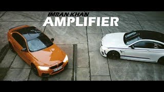 Imran Khan  Fully loaded Amplifier vs BMW official video [upl. by Reni723]