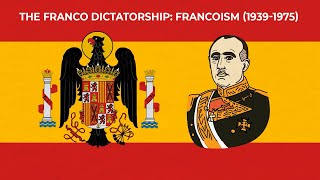 THE FRANCO DICTATORSHIP 🇪🇸 FRANCOISM 19391975 [upl. by Yenaiv]