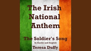 The Irish National Anthem The Soldiers Song In Gaelic and English [upl. by Nussbaum701]