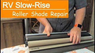 RV SlowRise Roller Shade Repair [upl. by Lowry]