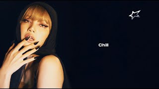 LISA  Chill Lyric Video [upl. by Hgielram]