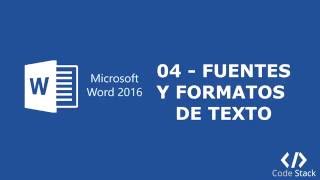 04 Formatos y Fuentes de Texto en Microsoft Word 2016 Español [upl. by Aehtla]