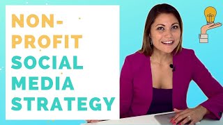 How to Create a Social Media Strategy for Your Nonprofit [upl. by Carita974]