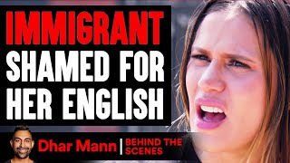 Immigrant SHAMED FOR Her ENGLISH ft The Royalty Family BehindTheScenes  Dhar Mann Studios [upl. by Nelon]