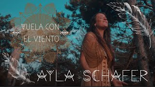 Ayla Schafer quotVuela con el Vientoquot Official music video [upl. by Ludie]