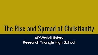 The Rise and Spread of Christianity  AP World History [upl. by Gurias]