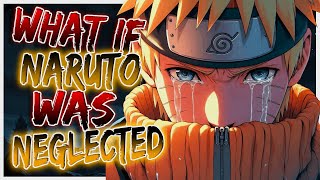 What If Naruto Was Neglected  Harem [upl. by Vinni]