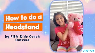 Kids Fitness Exercise  Headstand Tutorial [upl. by Clover]