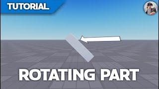 How To Make a Rotating Part in ROBLOX Studio [upl. by Uehttam812]