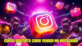 Curso como Vender no Instagram  Aula 11  Algoritmos do Instagram [upl. by Coit119]