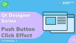 Button Click Effect  Qt Designer  PySide2  Python [upl. by Myriam]