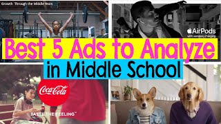 Top 5 Ads commercials to Analyze for Middle School [upl. by Aicercul]