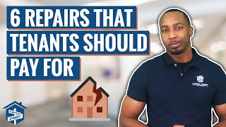 6 Repairs that Tenants Should pay for  Landlord Tips [upl. by Sivraj916]