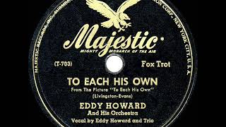 1946 HITS ARCHIVE To Each His Own  Eddy Howard a 1 record [upl. by Bright]