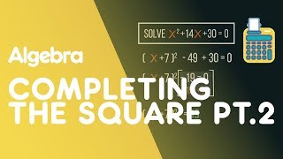 Completing the Square  Part 2  Algebra  Maths  FuseSchool [upl. by Iahc]