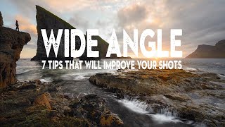 7 SIMPLE tips that will IMPROVE your WIDE ANGLE LENS photography [upl. by Bausch419]