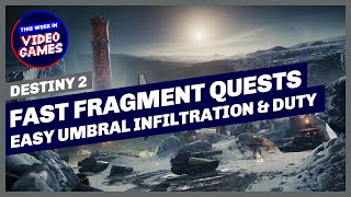 Destiny 2  FAST FRAGMENT QUESTS How to do Umbral Infiltration and Umbral Duty quests QUICKLY [upl. by Upali]